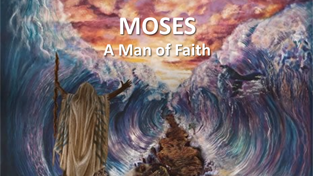 The Faith of Moses