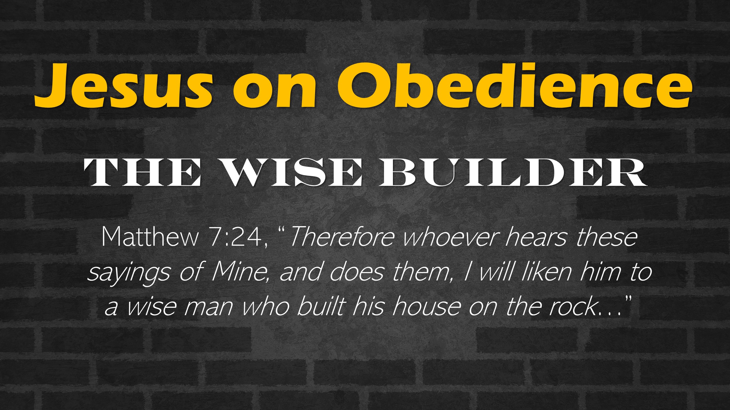 Jesus on Obedience
